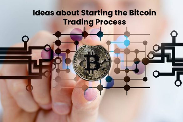 Ideas about Starting the Bitcoin Trading Process