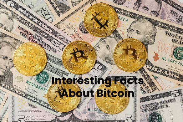 Interesting Facts About Bitcoin