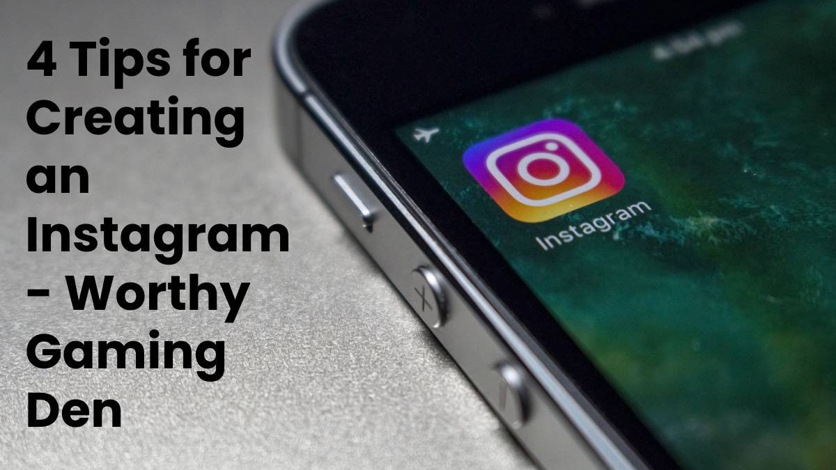 4 Tips for Creating an Instagram-Worthy Gaming Den