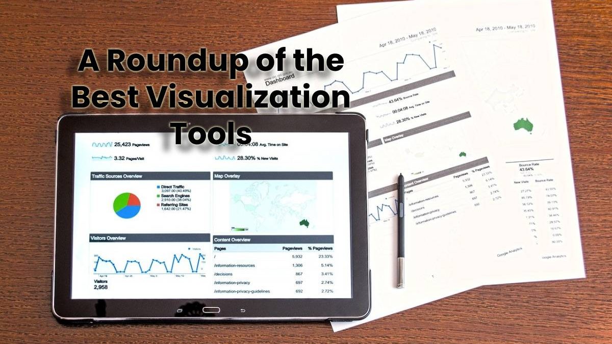 A Roundup of the Best Visualization Tools