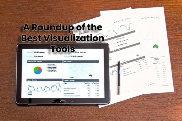 A Roundup of the Best Visualization Tools