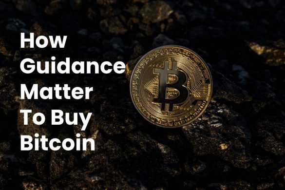 How Guidance Matter To Buy Bitcoin