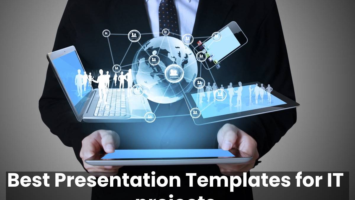 Best Presentation Templates for IT projects