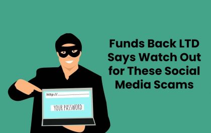 Funds Back LTD Says Watch Out for These Social Media Scams