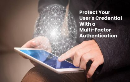 Protect Your User's Credential With a Multi-Factor Authentication