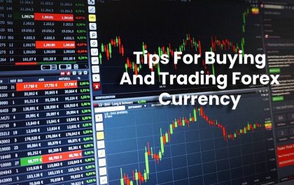 Tips For Buying And Trading Forex Currency