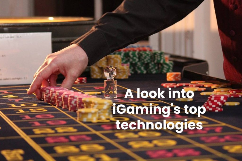 A look into iGamings top technologies