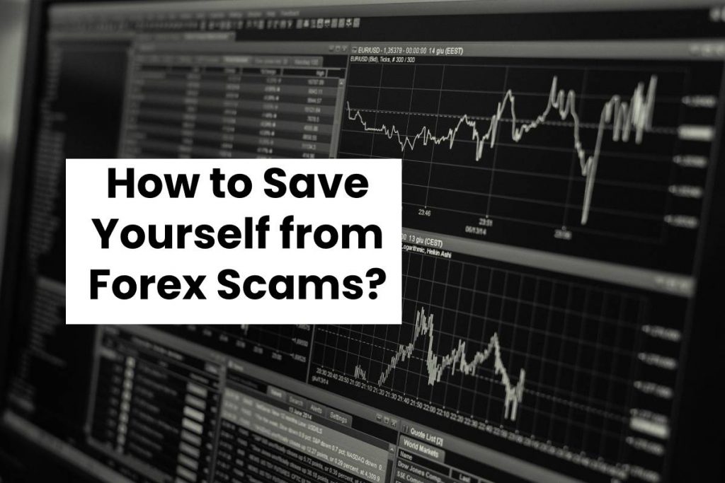 How to Save Yourself from Forex Scams?