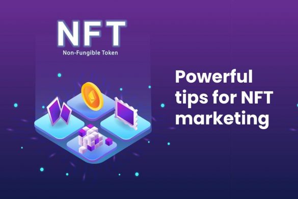 Powerful tips for NFT marketing