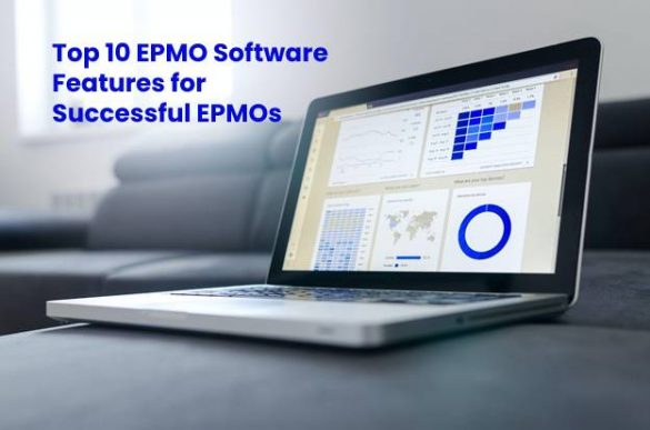 Top 10 EPMO Software Features for Successful EPMOs