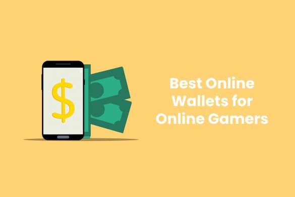 Best Online Wallets for Online Gamers