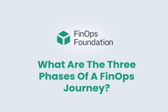 What Are The Three Phases Of A FinOps Journey?