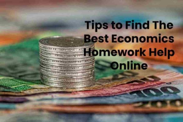 Tips to Find The Best Economics Homework Help Online