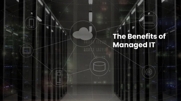 Benefits of Managed IT: Ultimate Guide [2024]