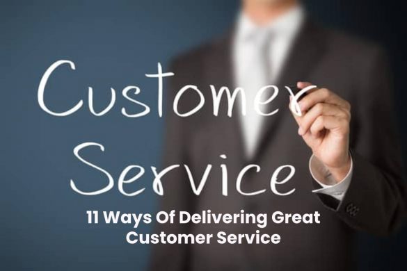 11 Ways Of Delivering Great Customer Service