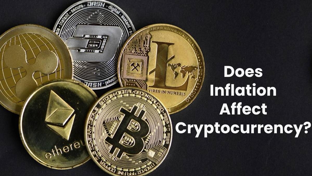 Does Inflation Affect Cryptocurrency?