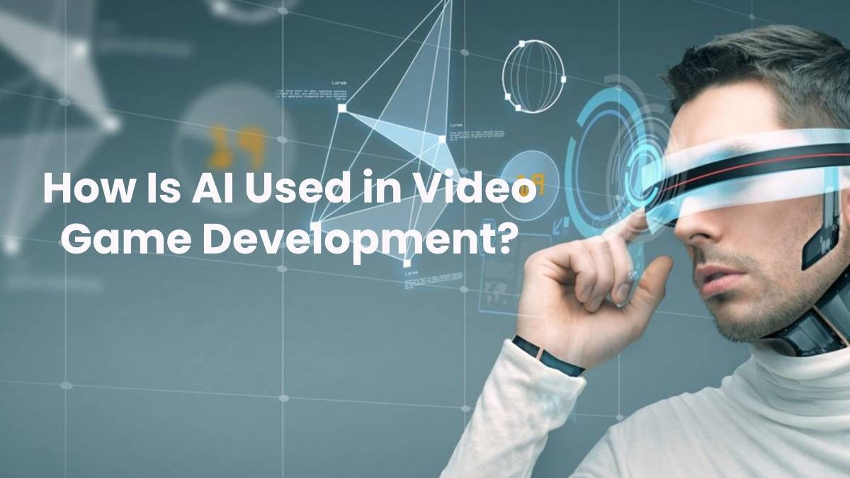 How Is AI Used in Video Game Development?