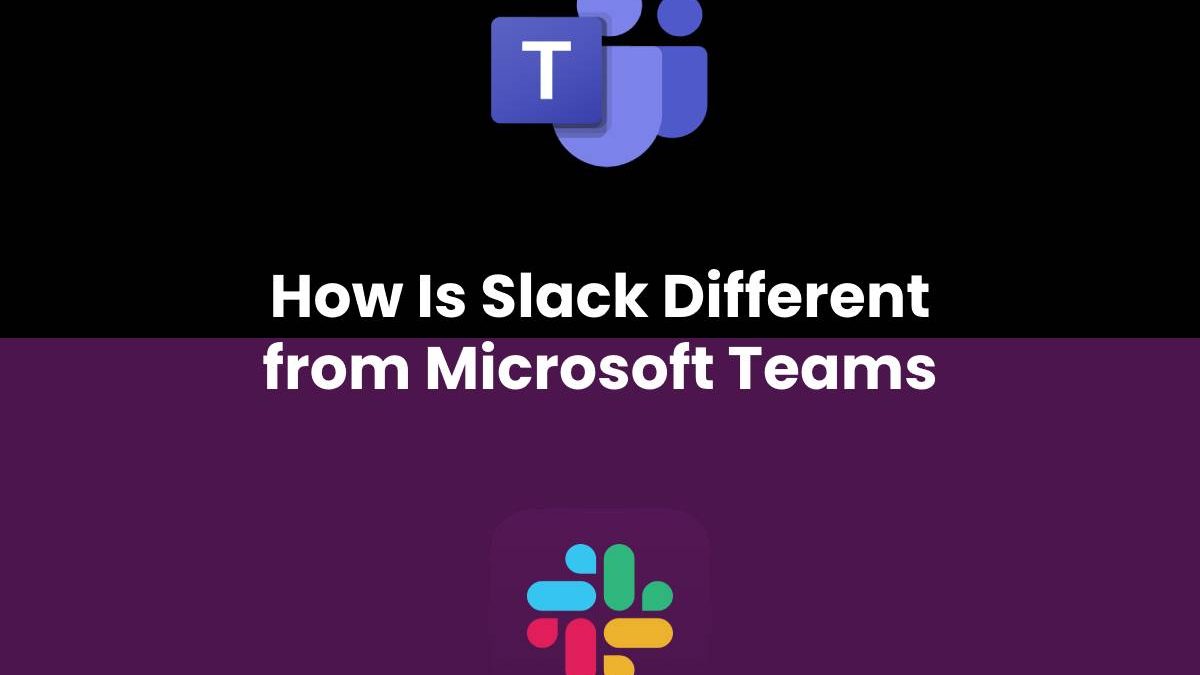 How Is Slack Different from Microsoft Teams