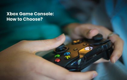 Xbox Game Console How to Choose