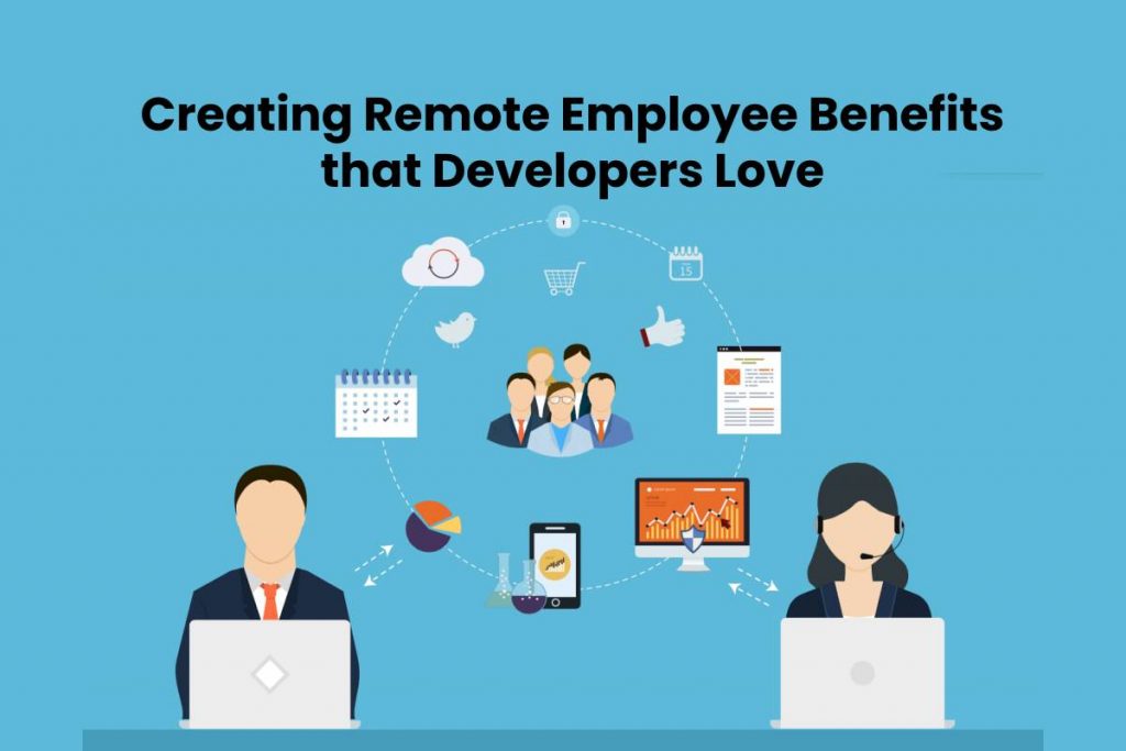 Creating Remote Employee Benefits that Developers Love