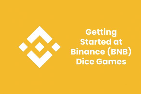 Getting Started at Binance (BNB) Dice Games