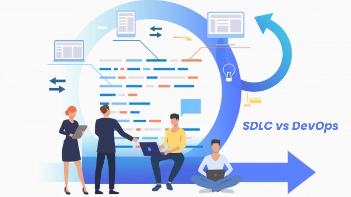 SDLC vs DevOps: Which Is Better?
