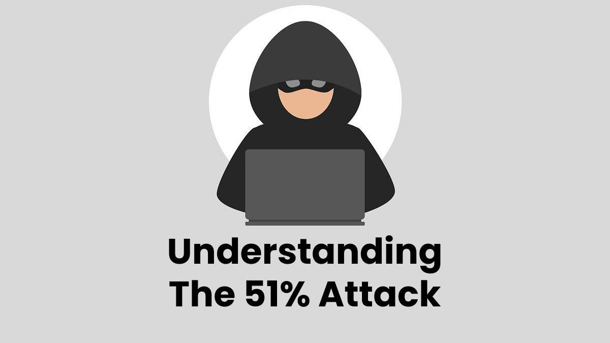 Understanding The 51% Attack