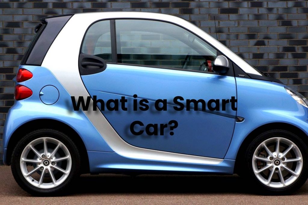 What is a Smart Car?