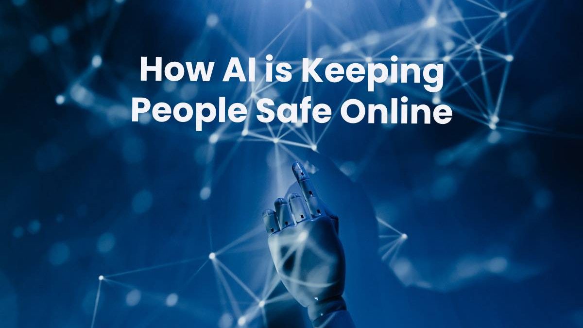 AI Keeping People Safe Online: Ultimate Technology [2024]