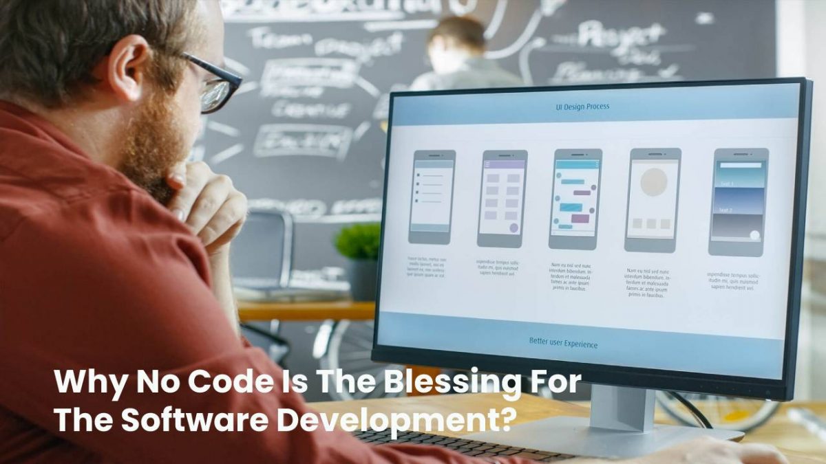 Why No Code Is The Blessing For The Software Development?