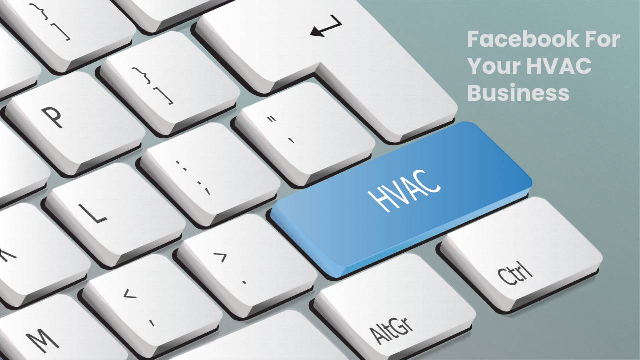 Facebook For Your HVAC Business
