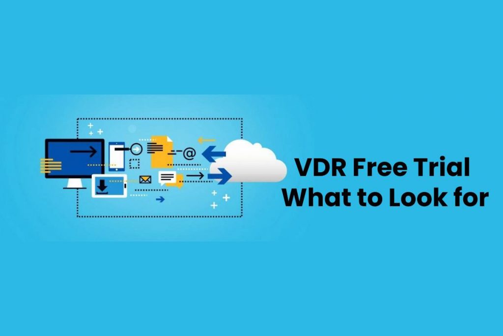 VDR Free Trial ― What to Look for