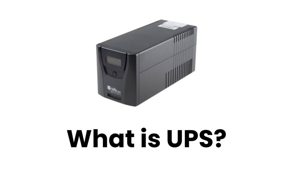 What is UPS?