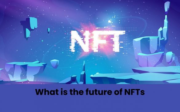 What is the future of NFTs