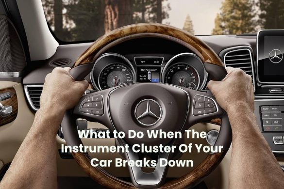 What to Do When The Instrument Cluster Of Your Car Breaks Down