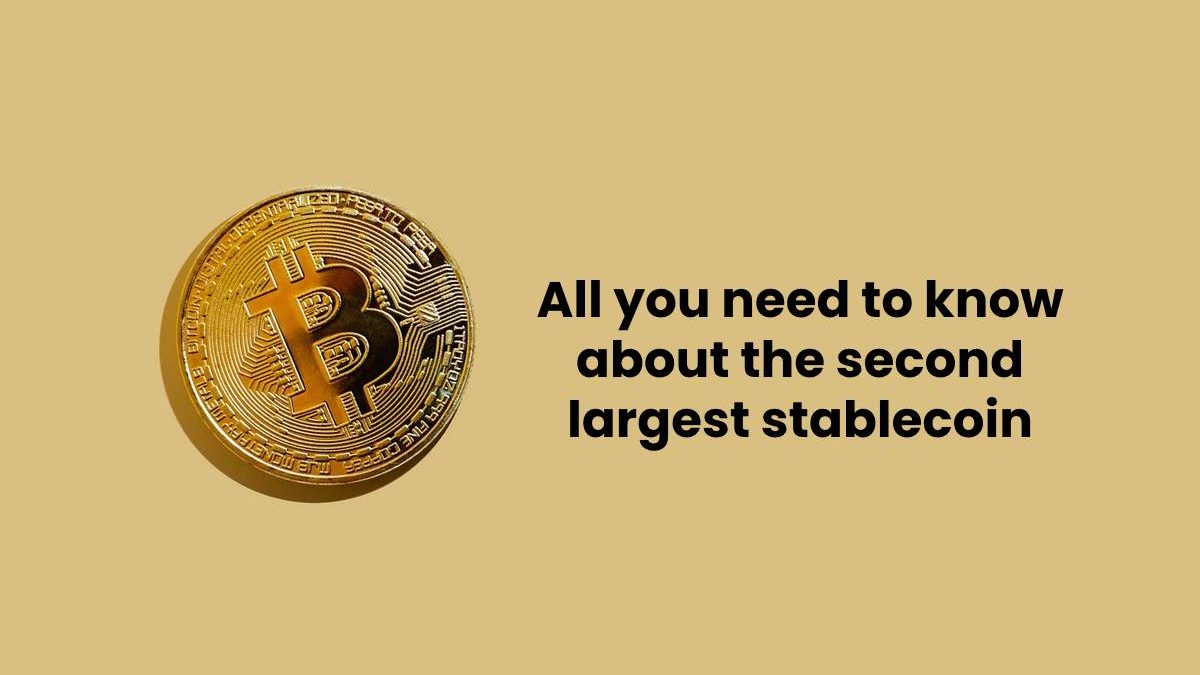 All you need to know about the second largest stablecoin