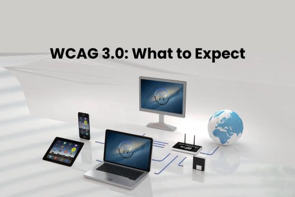 WCAG 3.0: What to Expect