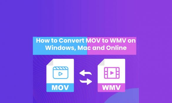 How to Convert MOV to WMV on Windows, Mac and Online
