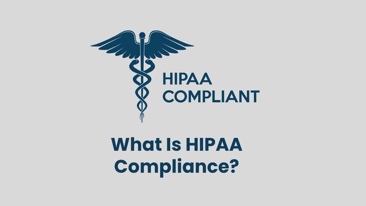What Is HIPAA Compliance?