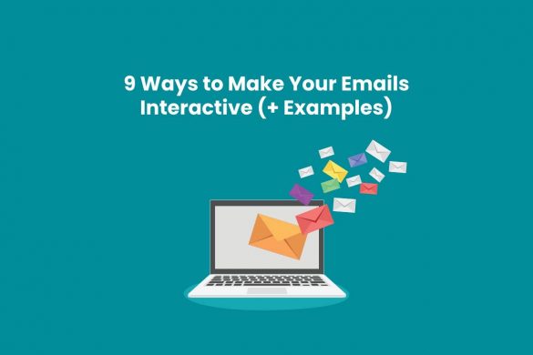 9 Ways to Make Your Emails Interactive (+ Examples)