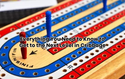 Everything You Need to Know to Get to the Next Level in Cribbage