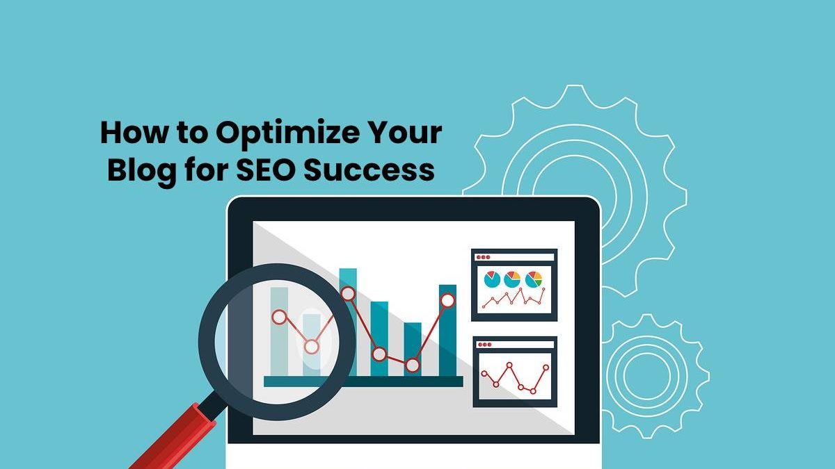 Optimize Your Blog for SEO Success [2024]