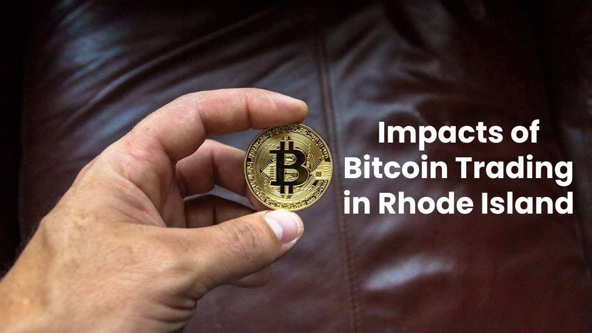 Impacts of Bitcoin Trading in Rhode Island