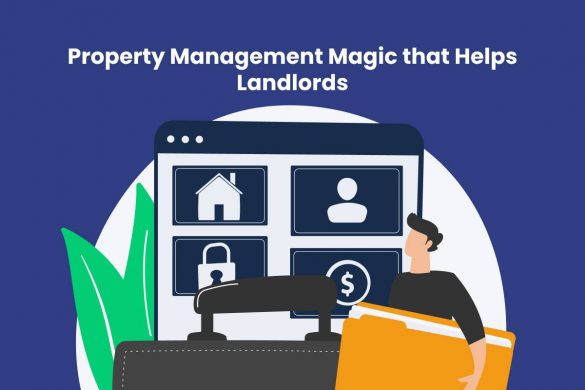 Property Management Magic that Helps Landlords