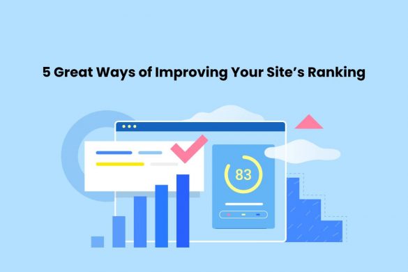 5 Great Ways of Improving Your Site’s Ranking