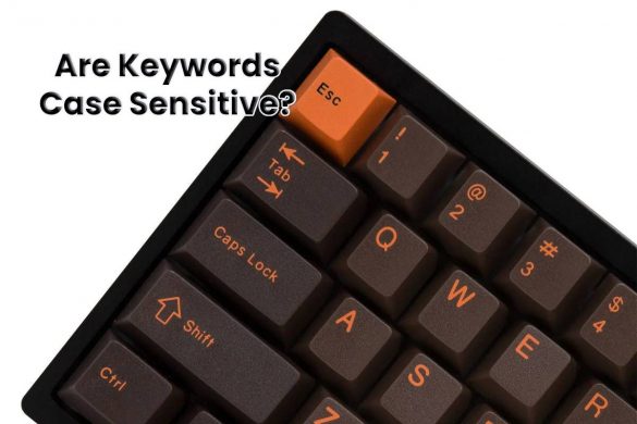 Are Keywords Case Sensitive?