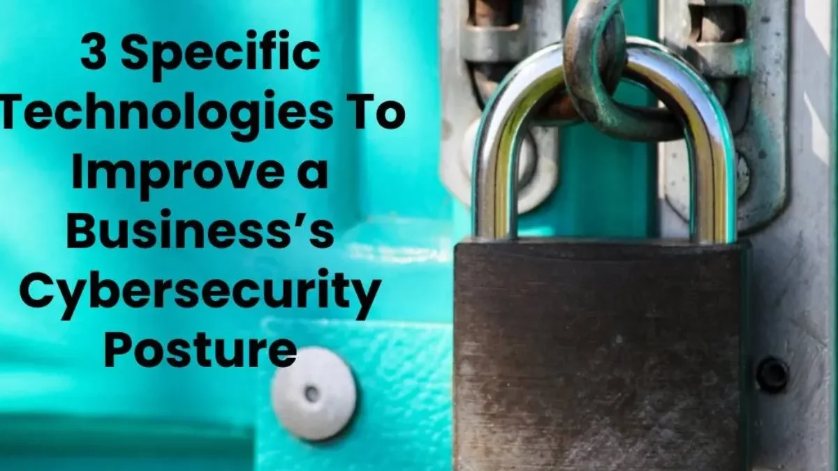Technologies To Improve a Business Cybersecurity [2024]