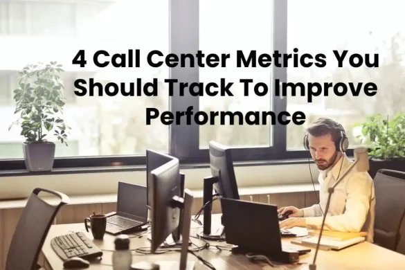 Call Center Metrics