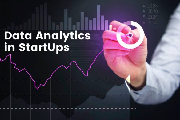 Data Analytics in StartUps - A Secret Sauce to Success