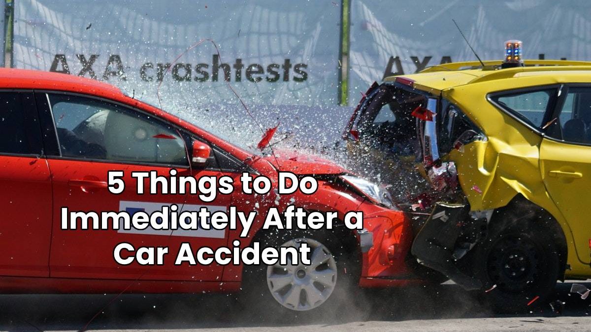 5 Things to Do Immediately After a Car Accident
